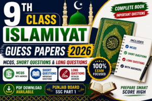 9th class Islamiyat guess papers 2026
